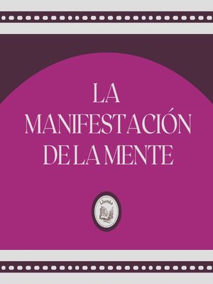 cover image of La Manifestación De La Mente